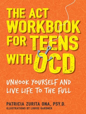 cover image of The ACT Workbook for Teens with OCD